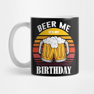 Beer Me It's My Birthday Retro Vintage Funny Gift Mug